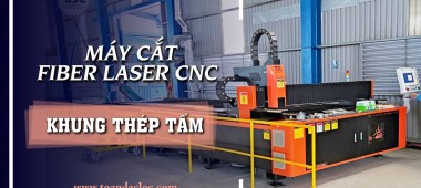 Máy cắt Fiber Laser CNC khung thép tấm có gì đặc biệt | Toàn Đắc Lộc