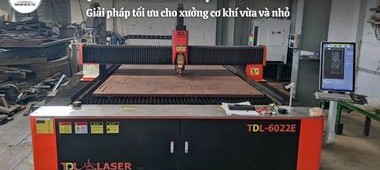 Máy cắt laser kim loại TDL-6022E | Giá tốt cho xưởng nhỏ | Toàn Đắc Lộc