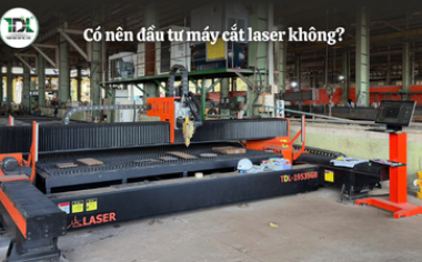 Có nên đầu tư máy cắt laser không? Kinh nghiệm thực tế 2026