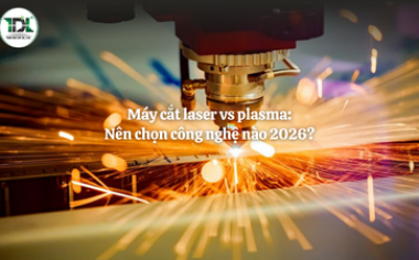 Máy cắt laser vs plasma: Nên chọn công nghệ nào 2026?