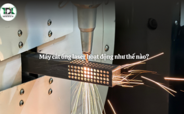 Máy cắt ống laser hoạt động như thế nào? Nguyên lý cắt ống laser