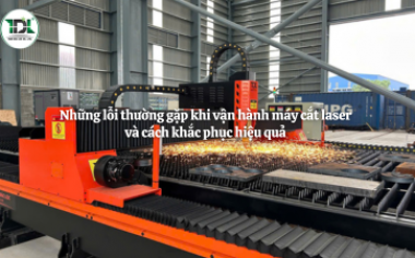 Những lỗi thường gặp khi vận hành máy cắt laser và cách khắc phục hiệu quả