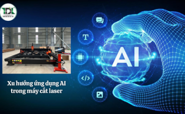Xu hướng ứng dụng AI trong máy cắt laser: Tương lai của ngành gia công kim loại