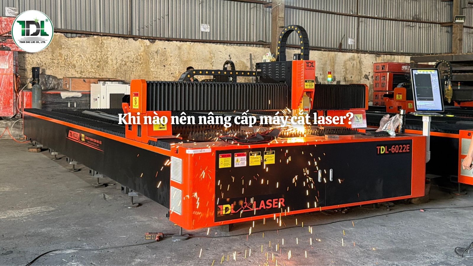 Khi nào nên nâng cấp máy cắt laser? 8 dấu hiệu doanh nghiệp cần lưu ý