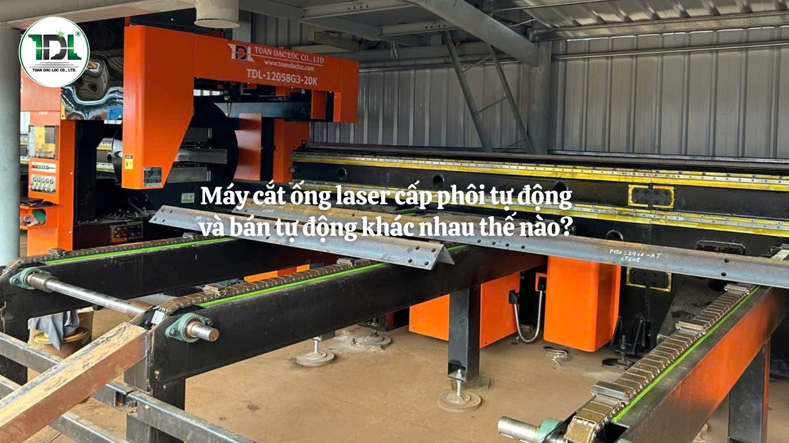 So sánh máy cắt ống laser cấp phôi tự động và bán tự động về mức độ tự động hóa và hiệu quả sản xuất.