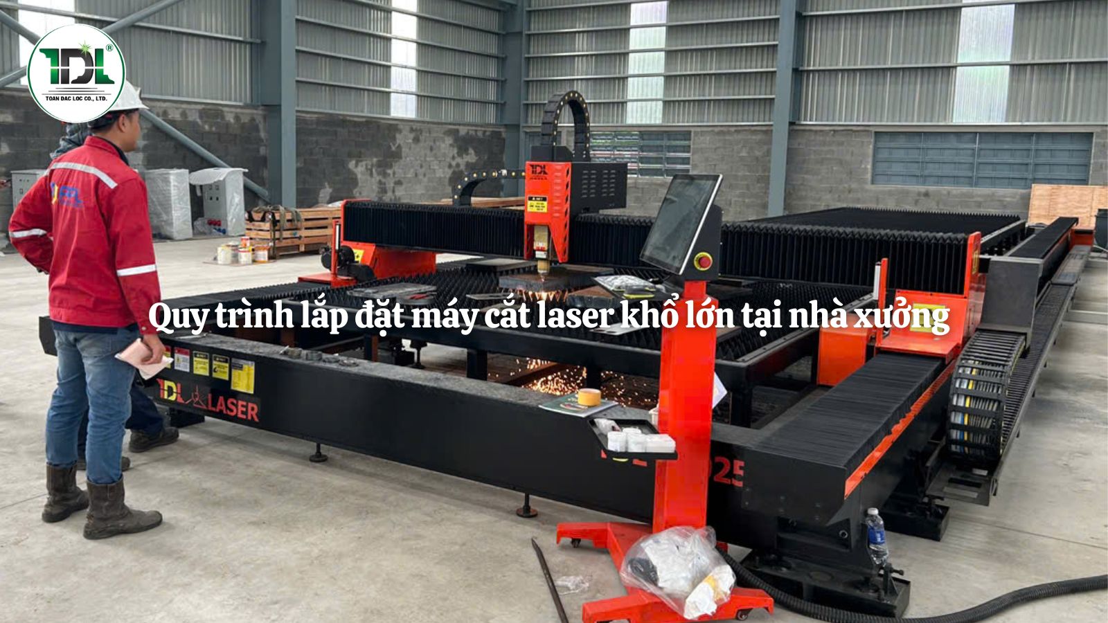 Máy cắt laser khổ lớn cần được khảo sát và bố trí phù hợp với mặt bằng, kích thước phôi và quy trình sản xuất của nhà máy.