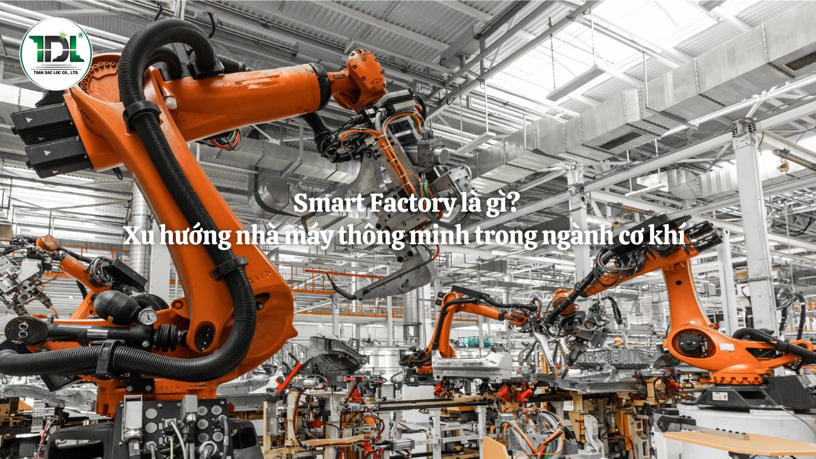 Smart Factory giúp kết nối máy móc, dữ liệu và con người trong cùng một hệ sinh thái sản xuất.